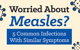 Worried About Measles? 5 Common Infections With Similar Symptoms
